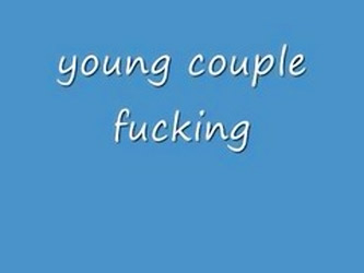 Young Couple Fucking